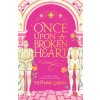 Once Upon a Broken Heart
