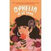 Ophelia je už taká - Racquel Marie