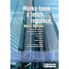Rizika bank a jejich regulace - Naďa Blahová