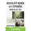 E-kniha Rozevlátý bohém opět vzpomíná - Petr Hejna