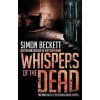 Whispers of the Dead - Simon Beckett