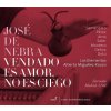 Jose De Nebra: Vendado Es Amor, No Es Ciego – Los Elementos (2CD)