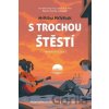S trochou štěstí - Marissa Meyer