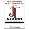 John Thompson's Easiest Piano Course - Part 6 - Book Only: Part 6 - Book Only