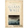 The Glass Wall : Lives on the Baltic Frontier - Max Egremont