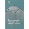 FARNÍ ORGANIZACE NA STŘEDOVĚKÉ ZÁPADNÍ MORAVĚ
