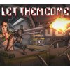 Let Them Come