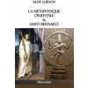 Metaphysique Orientale & Saint Bernard (REN GU NON)(Brožovaná)