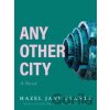Any Other City - Hazel Jane Plante