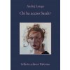 Chi ha ucciso Sarah (Andrej Longo)(Brožovaná)