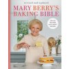 Mary Berry's Baking Bible: Revised and Updated: With Over 250 New and Classic Recipes