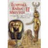 Kozák Jaromír: Egyptská kniha mrtvých /2 (zatímco 1. díl sestával z textů tvořících základ díla (dějové kapitoly), zde čtenář nalezne jejich doplňky (modlitby a amulety) (vydání Eminent 2002))