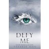 Defy Me - Tahereh Mafi