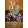 Marie Terezie: císařovna a matka - Elisabeth Badinterová
