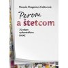 Perom a štetcom