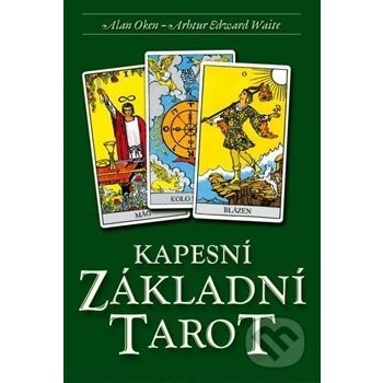 Kapesní Základní Tarot - Alan Oken; Arthur Edward Waite