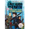 The Last Kids on Earth: Thrilling Tales from the Tree House - Max Brallier