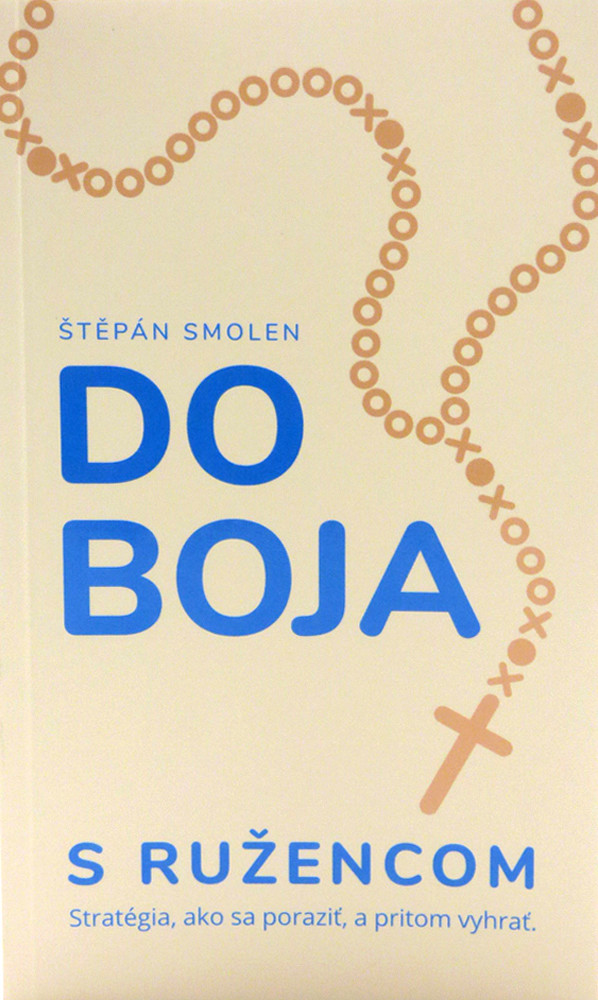 Do boja s ružencom - Štěpán Smolen