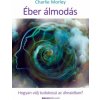Éber álmodás (Charlie Morley)(Brožovaná)