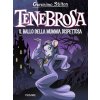 Tenebrosa. Il ballo della mummia dispettosa (Geronimo Stilton)(Brožovaná)