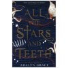 All the Stars and Teeth (Brožovaná)