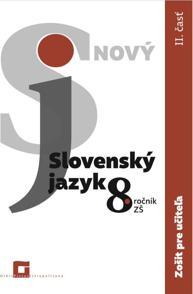 Nový Slovenský jazyk 8. ročník ZŠ - 2. časť (zošit pre učiteľa) - Jarmila Krajčovičová