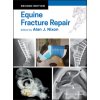 Equine Fracture Repair (Alan J. Nixon)(Pevná)