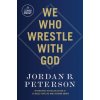 We Who Wrestle with God