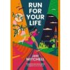 Run For Your Life - Jane Mitchell, Little Island