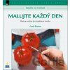 Naučte se malovat: Malujte každý den - Carol Marine