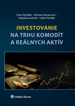 Investovanie na trhu komodít a reálnych aktív