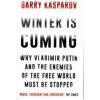 Winter Is Coming (Garry Kasparov,Mig Greengard)(Brožovaná)