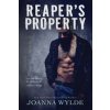 Reaper's Property (Joanna Wylde)(Brožovaná)