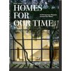 Homes For Our Time - Philip Jodidio