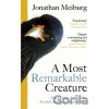 A Most Remarkable Creature - Jonathan Meiburg