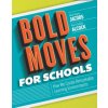 BOLD MOVES FOR SCHOOLS (Heidi Hayes Jacobs)(Brožovaná)