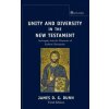 Unity and Diversity in the New Testament (James D. G. Dunn)(Pevná)