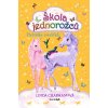 Škola jednorožců - Přehlídka mazlíčků - Linda Chapmanová, Ann Kronheimerová