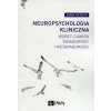 Neuropsychologia kliniczna wobec zjawisk świadomości i nieświadomości