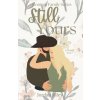 Still Yours