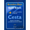 Cesta: 44 karet pro meditace a rozjímání - Brandon Bays, Kevin Billett