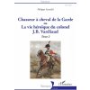 Chasseur à cheval de la Garde