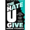The Hate U Give - Angie Thomas