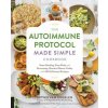 Autoimmune Protocol Made Simple Cookbook (Sophie Van Tiggelen)(Brožovaná)