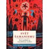 Svět šamanismu