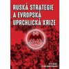 Ruská strategie a evropská uprchlická kr