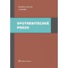 Spotrebiteľské právo - Jurčová Monika Borkovičová Veronika Maslák Marek