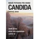 Nebuď potravou pro houbu Candida - Andrzej Janus