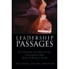 Leadership Passages - The Personal and Professional Transitions That Make or Break a Leader