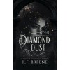 Diamond Dust (K.F. Breene)(Pevná)